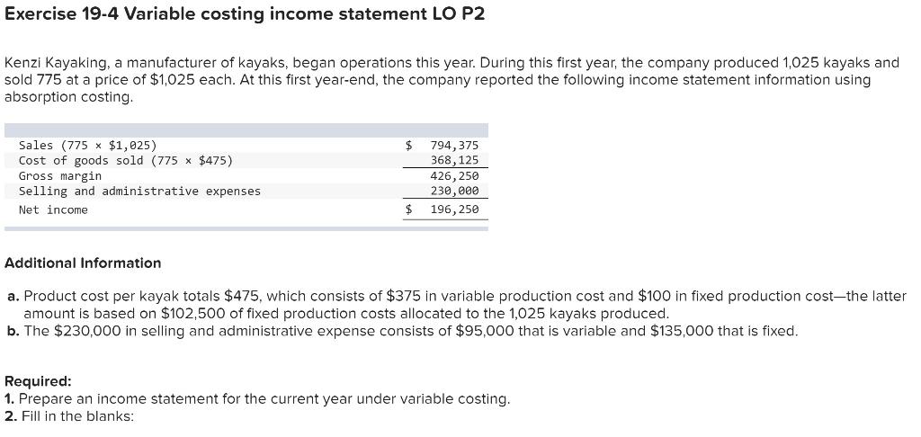  Exercise 19-4 Variable costing income statement LO P2 Kenzi Kayaking, a