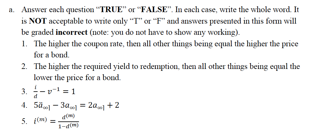 a. Answer each question TRUE or FALSE. In each case, write