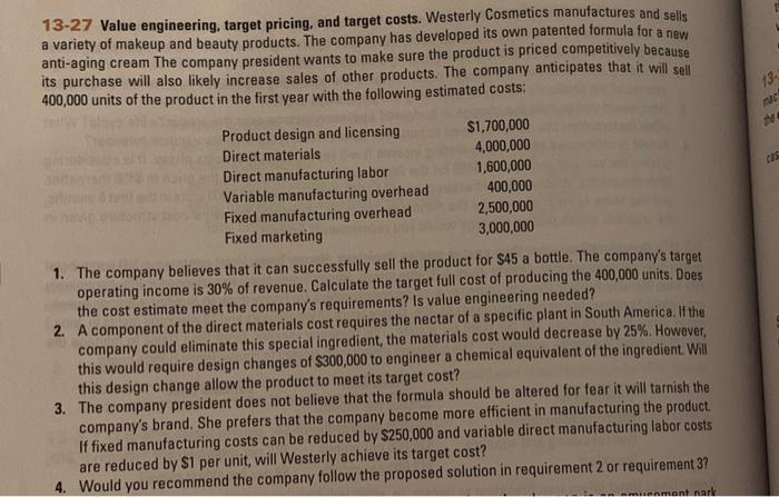  13-27 Value engineering, target pricing, and target costs. Westerly Cosmetics manufactures
