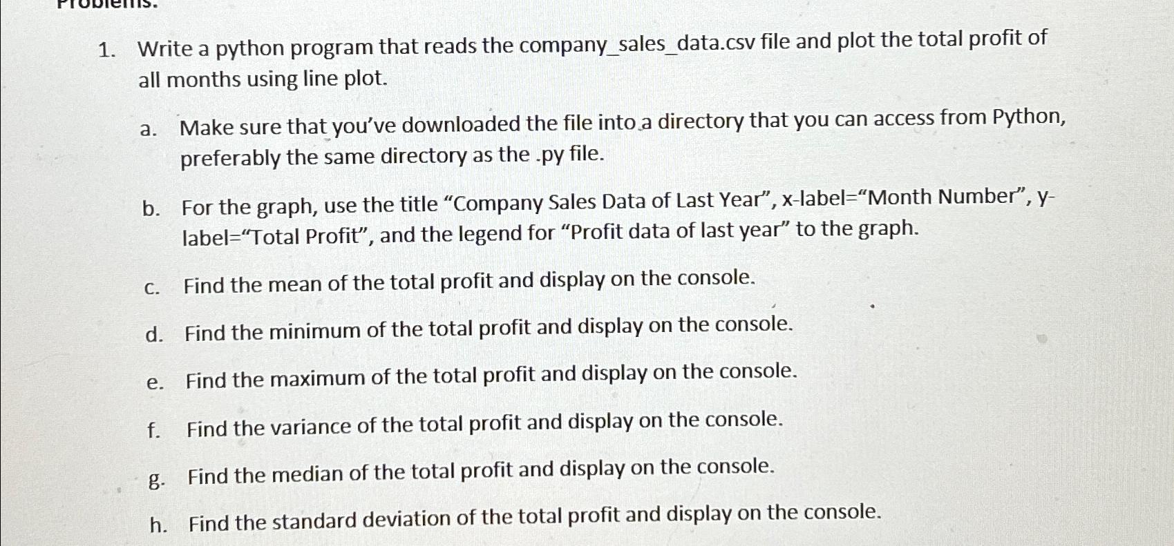  Write a python program that reads the company_sales_data.csv file and plot