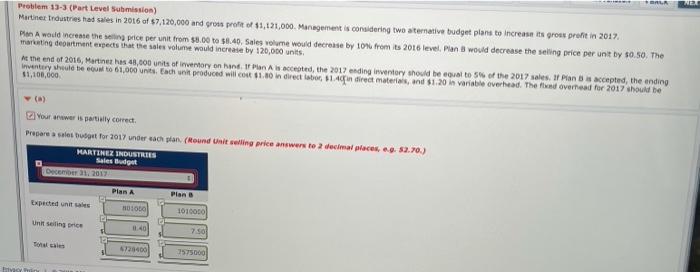 AL NI Problem 13-3 (Part Level Submission) Martinet tndustries had sales