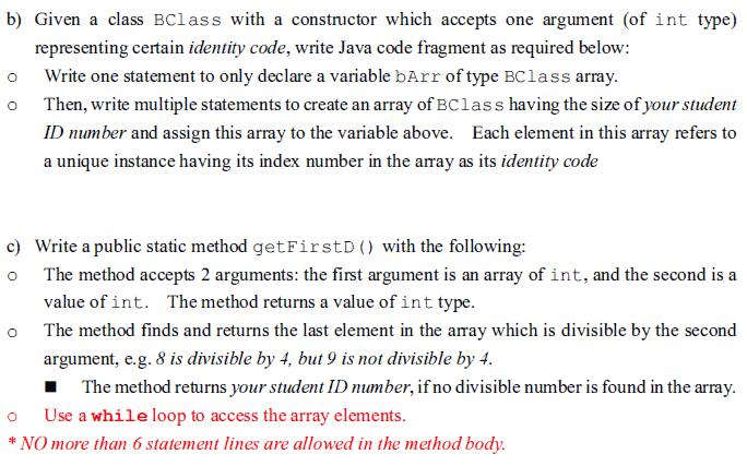  o b) Given a class BClass with a constructor which accepts