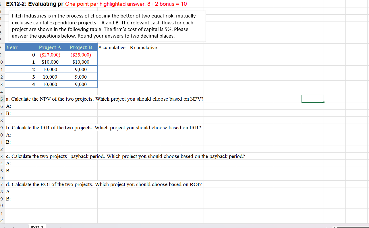  EX12-2: Evaluating pr One point per highlighted answer. 8+2 bonus =10