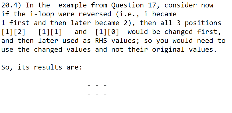 of the for loop for "i" starting the other way around. I