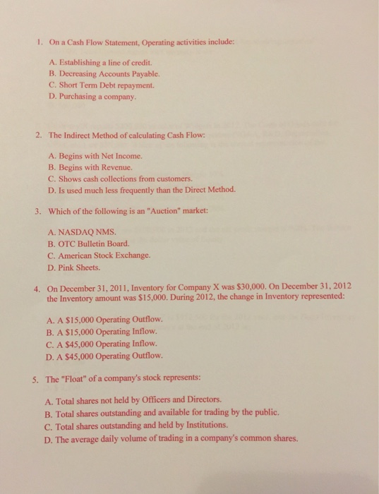  1. On a Cash Flow Statement, Operating activities include: A. Establishing