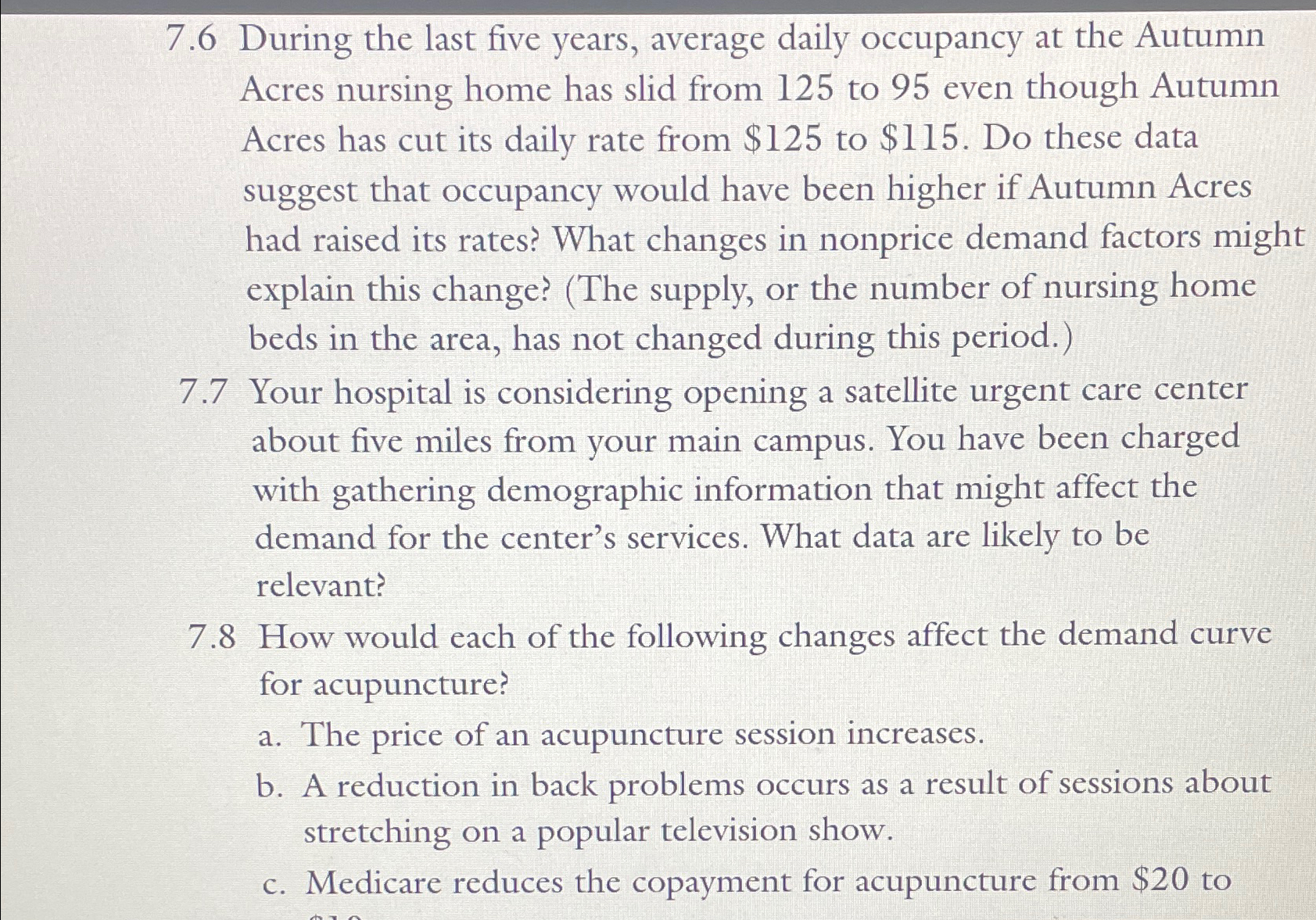 7.6 During the last five years, average daily occupancy at the