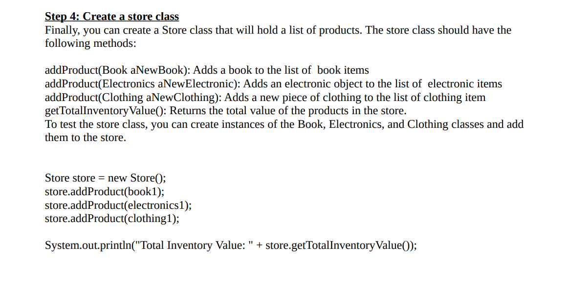 The store will sell products such as books, electronics, and clothing. Step