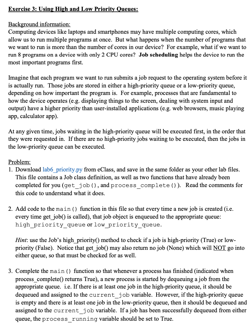  LAB6_PRIORITY.PY Exercise 3: Using High and Low Priority Queues: Background information: