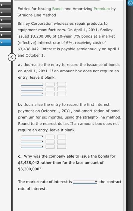  Entries for Issuing Bonds and Amortizing Premium by Straight-Line Method Smiley