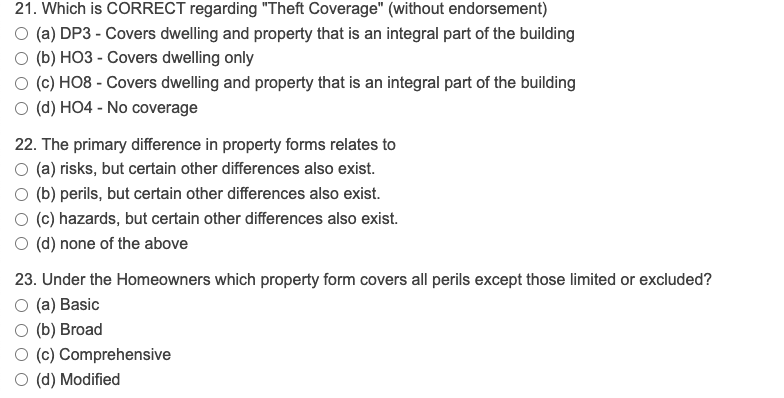 21. Which is CORRECT regarding "Theft Coverage" (without endorsement) (a) DP3