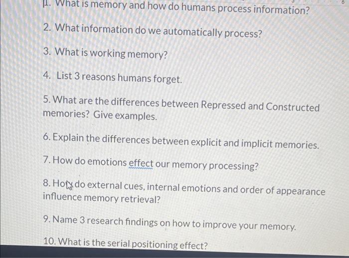  1. What is memory and how do humans process information? 2.