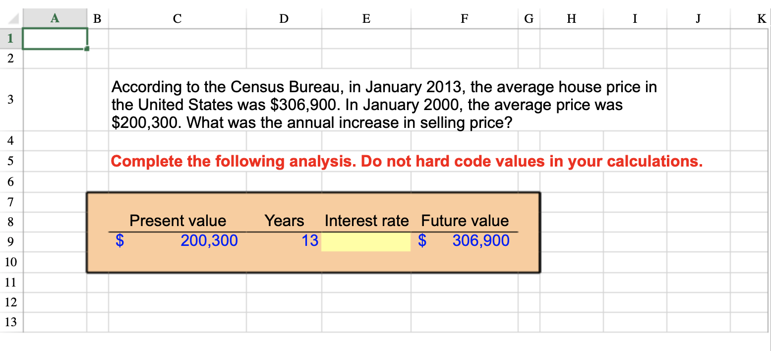 IN EXCEL. FORMULA AND BE CLEAR PLEASE.THANK YOU! A B D E
