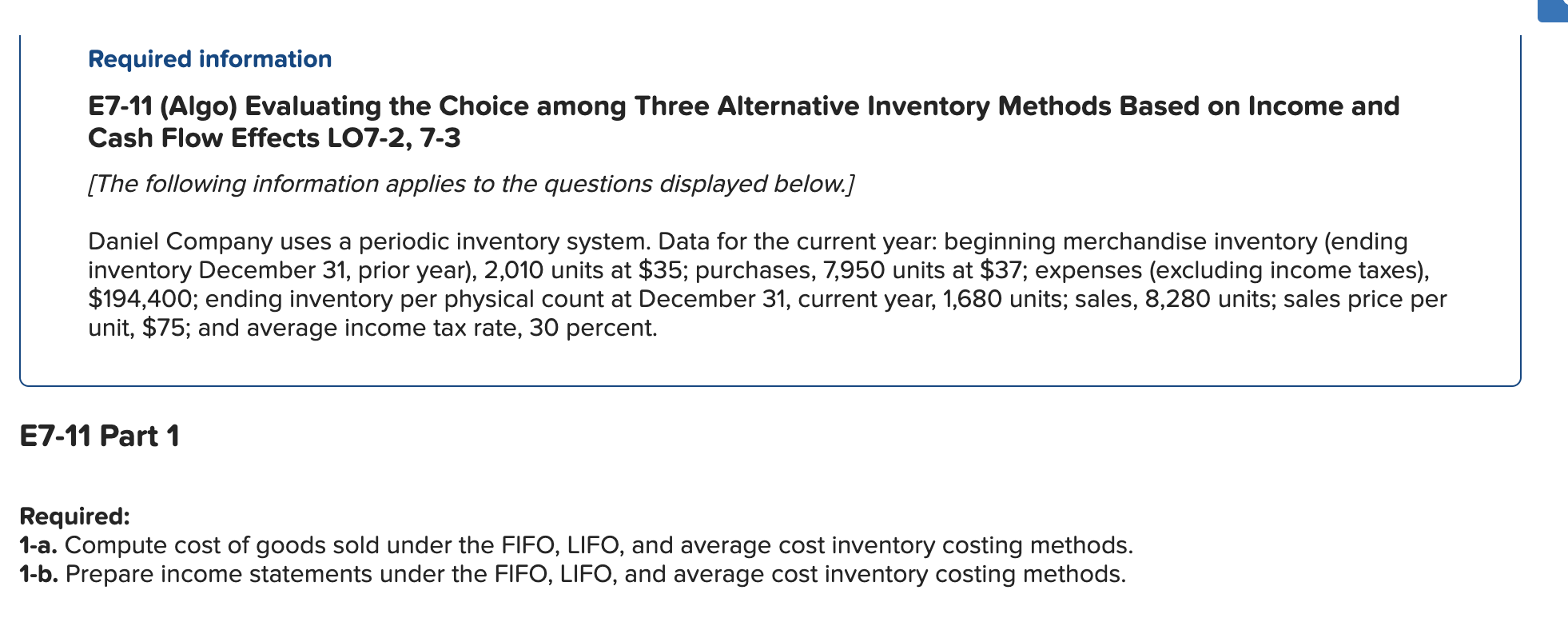 Required information E7-11 (Algo) Evaluating the Choice among Three Alternative Inventory
