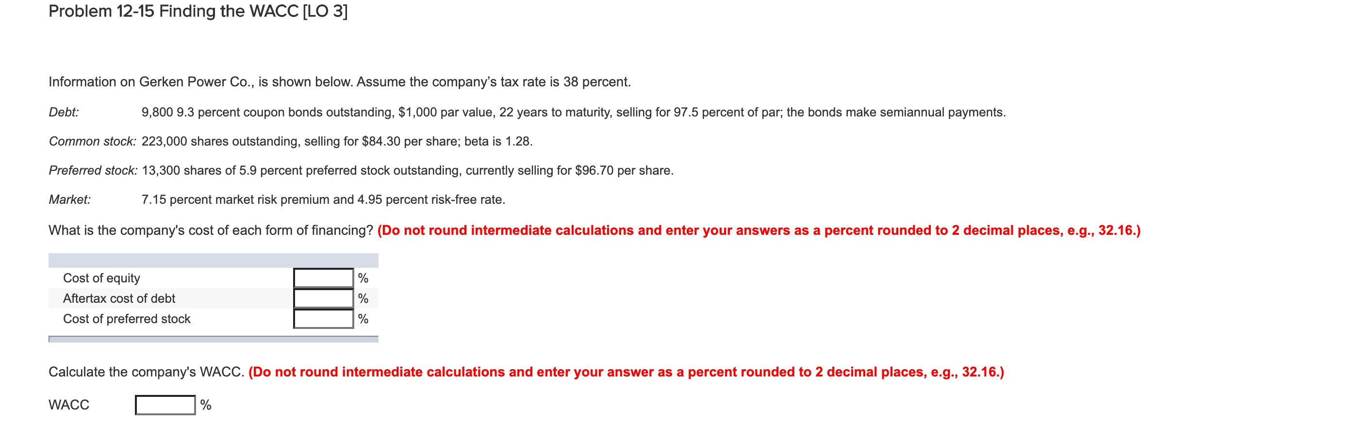NEED HELP Problem 12-15 Finding the WACC [LO 3] Information on Gerken
