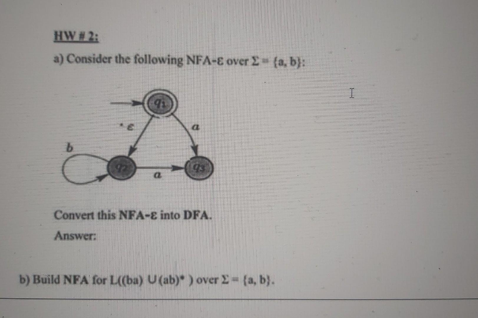 ={a,b} : - DFAI recognizes language LI=L(MI). DFA1 M1 for L. a)