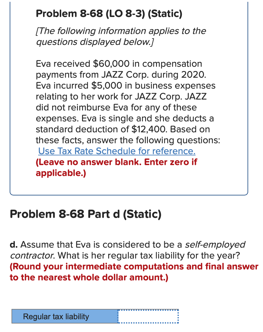 Problem 8-68 (LO 8-3) (Static) (The following information applies to the