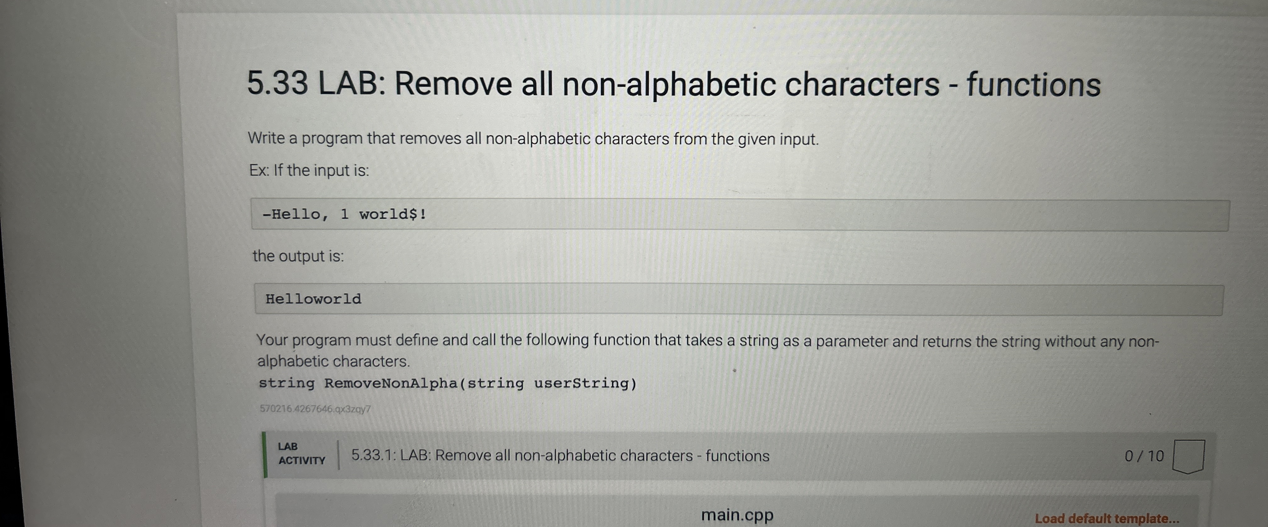  5.33 LAB: Remove all non-alphabetic characters - functions Write a program