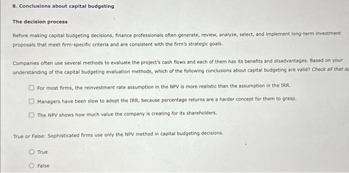  8. Conclusions about capital budgeting The decision process Before making capital