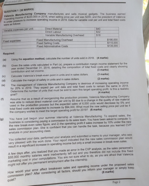  ssignment #4 _ Pudu QUESTION 1 (30 MARKS) Valencia Manufacturing Company