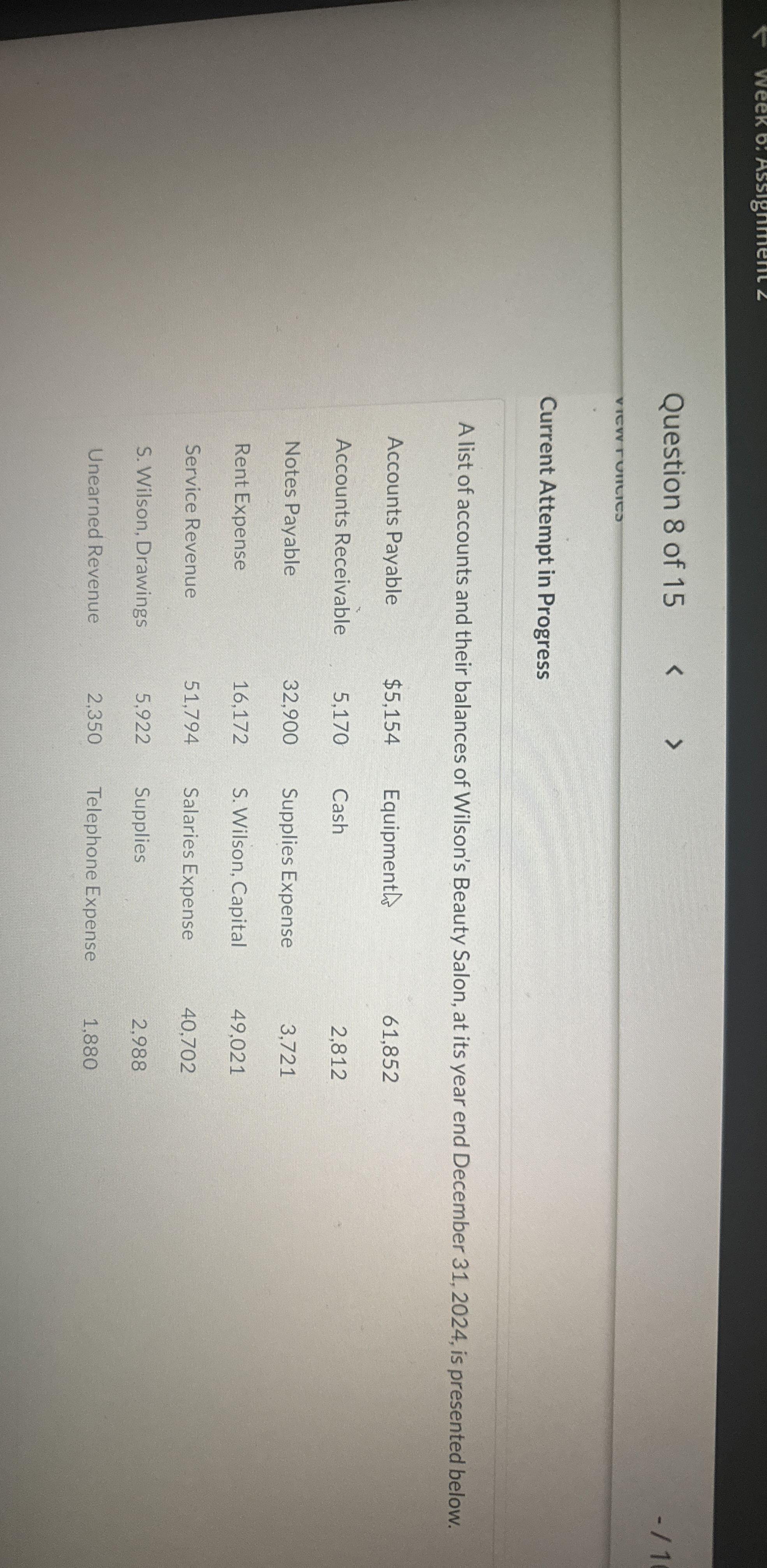  Question 8 of 15 Current Attempt in Progress A list of