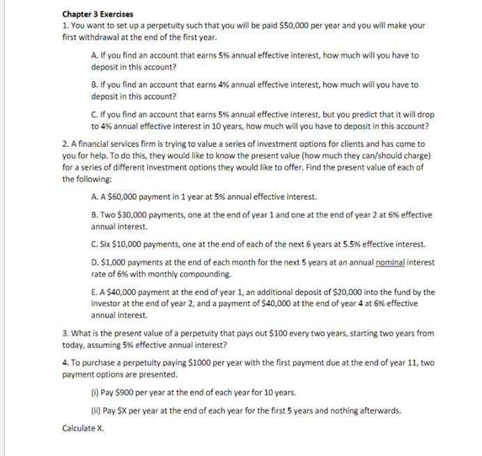 Chapter 3 Exercises 1. You want to set up a perpetuity