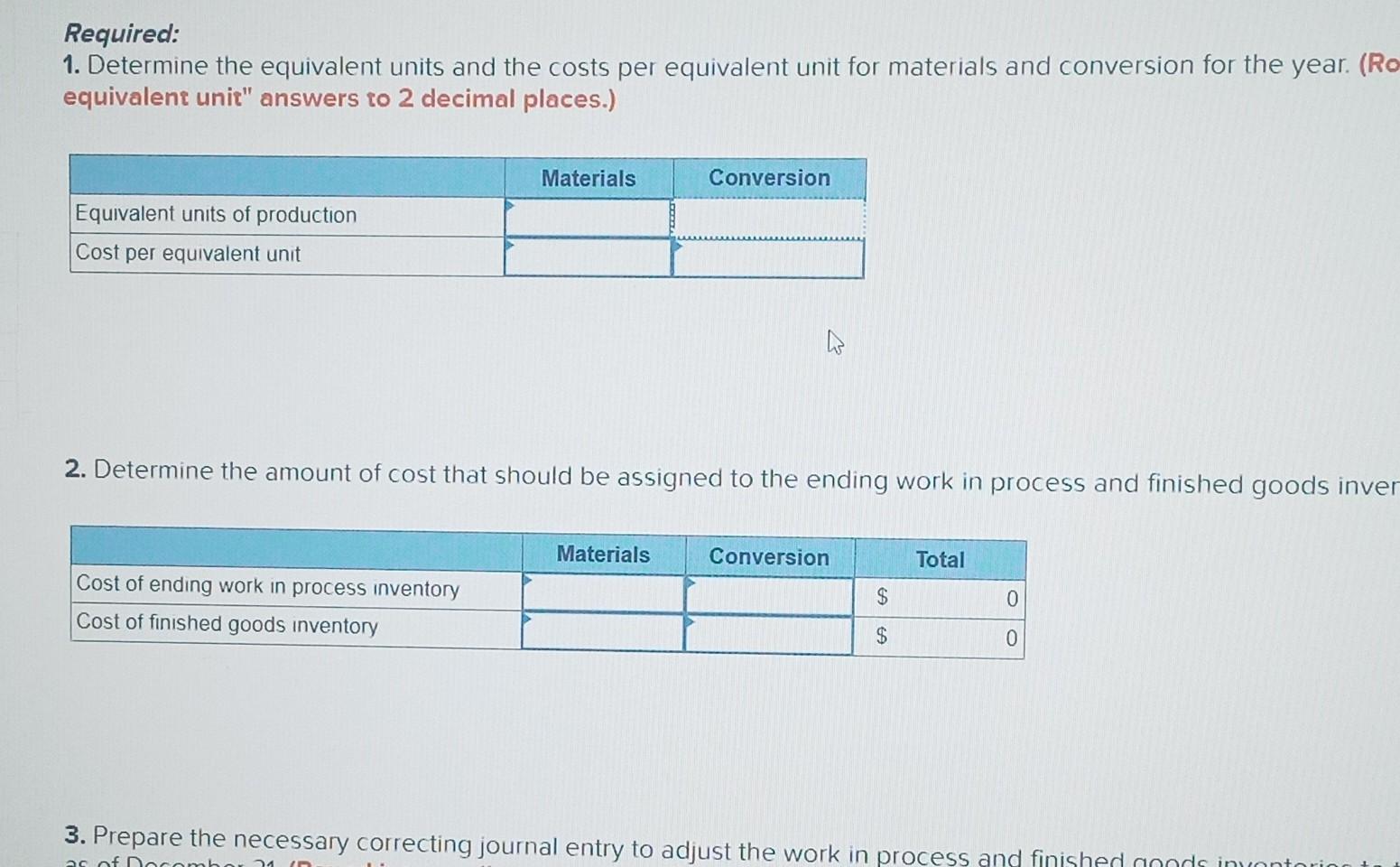  3. Prepare the necessary correcting journal entry to adjust the work