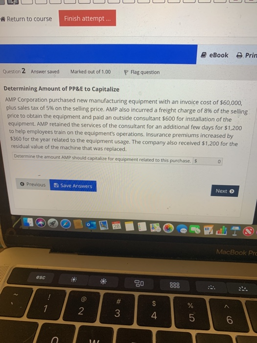  show work! Return to course Finish attempt... eBook Prin Question 2