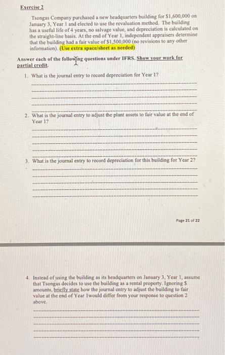 please help with this question Exercise 2 Tsongas Company purchased a new