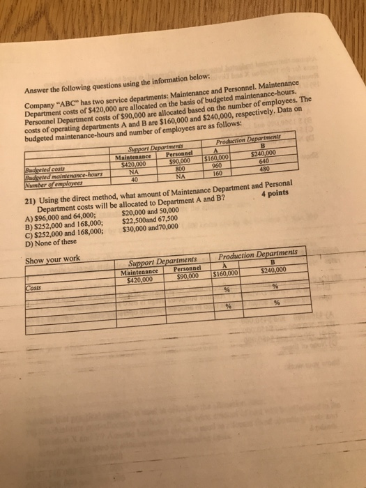  Answer the following questions using the information below: Company "ABC" has
