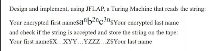  use my name : Ala wael Design and implement, using JFLAP,