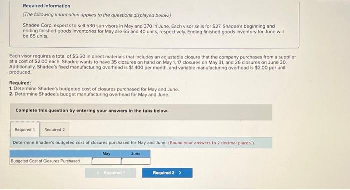 please help and explain! Required information The following information applies to the