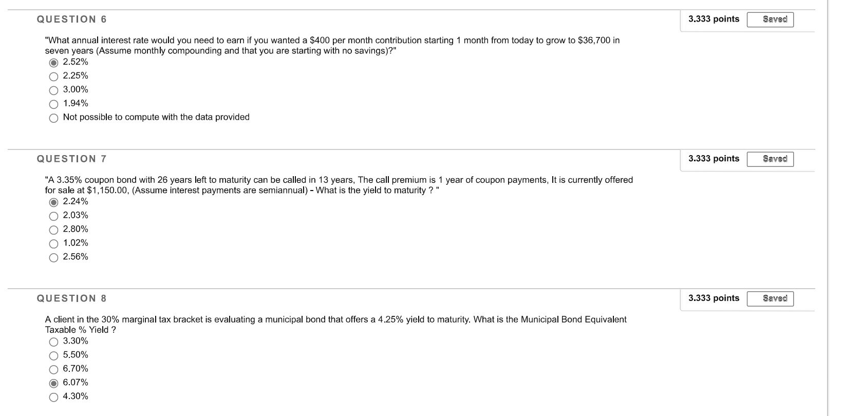 QUESTION 6 3.333 points Saved "What annual interest rate would you