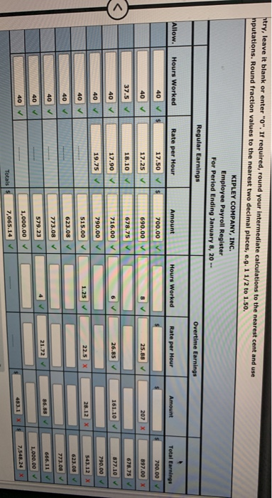 payroll register. Complete the steps outlined below: 1. Record the regular hours