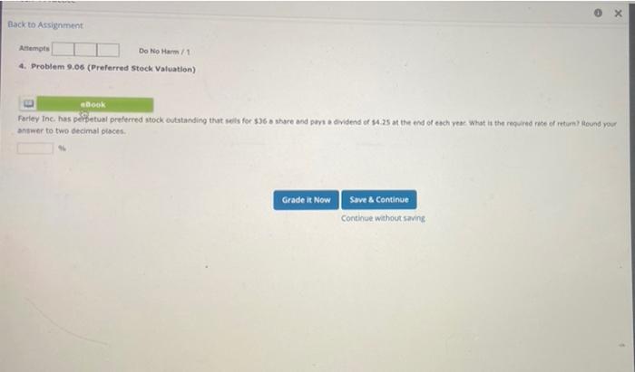  Back to Assignment Attempts Do No Harm/1 4. Problem 9.06 (Preferred
