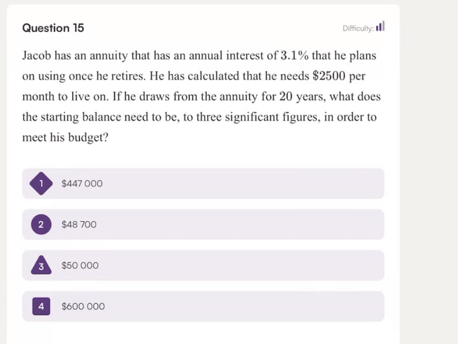  Question 15 Difficulty: IIl Jacob has an annuity that has an