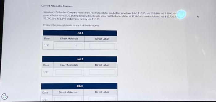  Current Attempt in Progress In January, Cullumber Compary requisitions raw materials