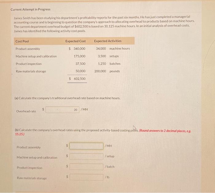  Current Attempt in Progress James Smith has been studying his department's