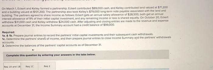  On March 1, Eckert and Kelley formed a partnership. Eckert contributed