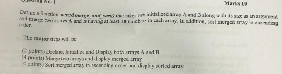 P.: In c program.. No. 1 Marks 10 Define a function named