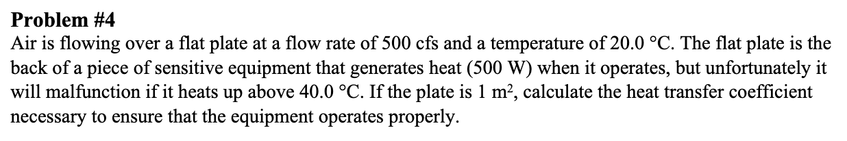  Problem \#4 Air is flowing over a flat plate at a