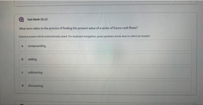 arrow keys to select an answer. a True b False Although risk