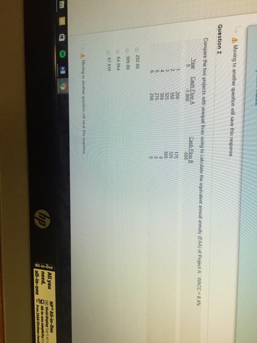  Compare the two projects with unequal lives using to calculate the