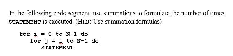  In the following code segment, use summations to formulate the number