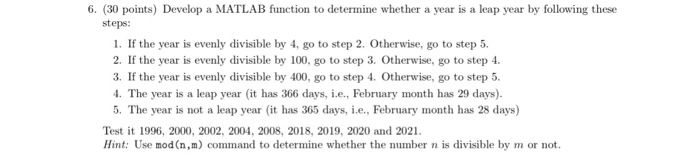  6. (30 points) Develop a MATLAB function to determine whether a