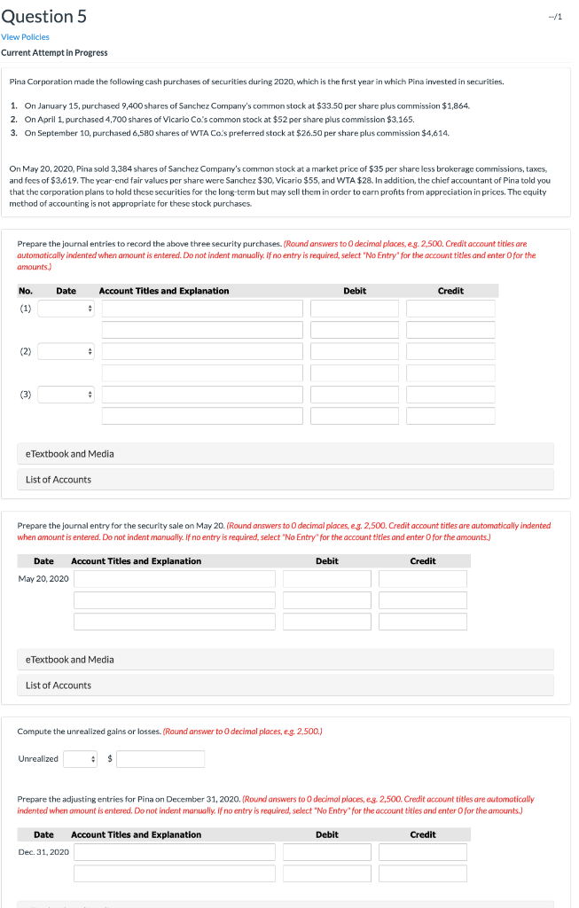  Question 5 /1 View Policles Current Attempt in Progress Pina Corporation