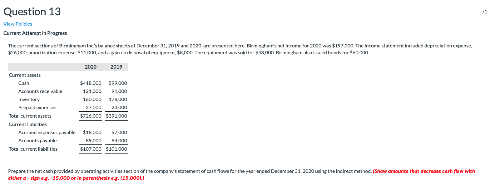  Question 13 --/1 View Policies Current Attempt in Progress The current