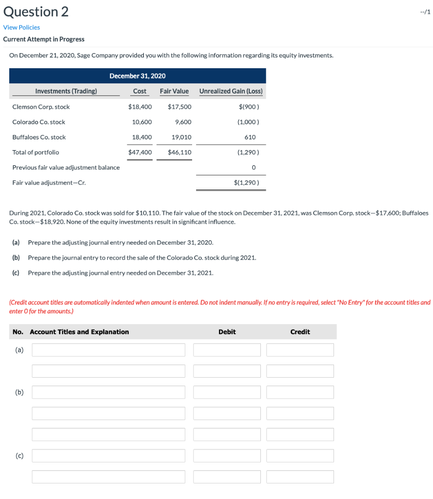 Question 2 --/1 View Policies Current Attempt in Progress On December