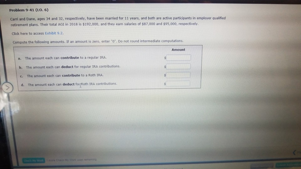  Problem 9-41 (LO. 6) Carri and Dane, ages 34 and 32,