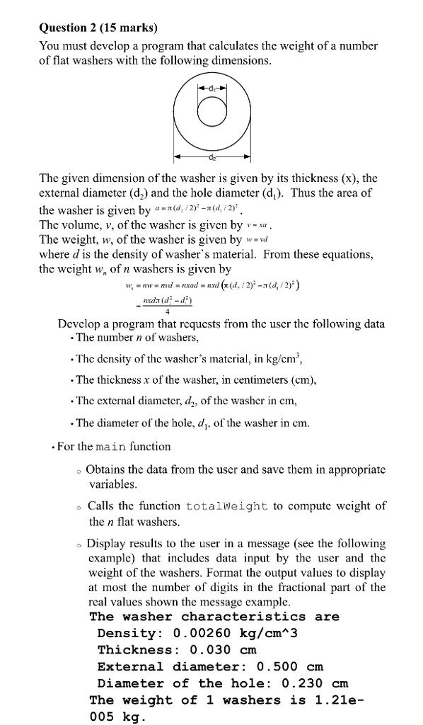  Question 2 (15 marks) You must develop a program that calculates
