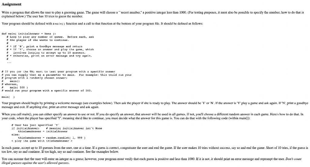 Answer in Python please! Assignment Write a program that allows the user